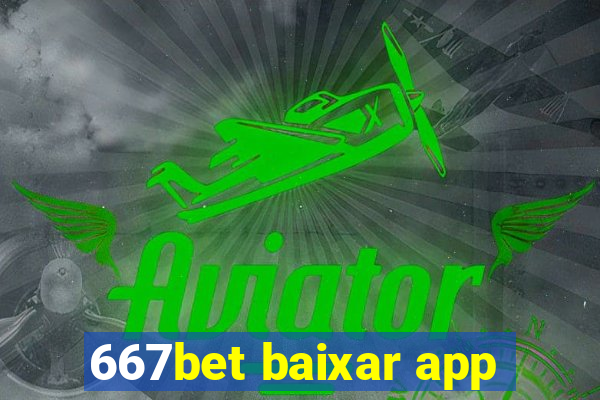 667bet baixar app